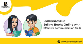 Unlocking Success: Selling Books Online With Effective Communication Skills