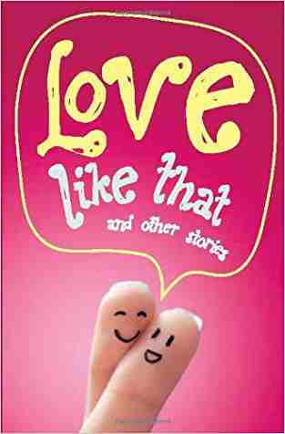 Love Like That & Other Stories