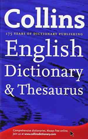 Collins English Dictionary & Thesaurus