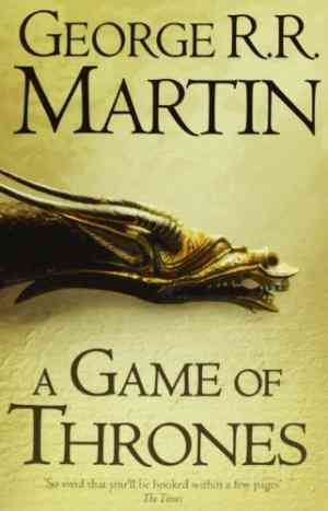 A Game Of Thrones (Reissue): Book 1 (A Song Of Ice And Fire)