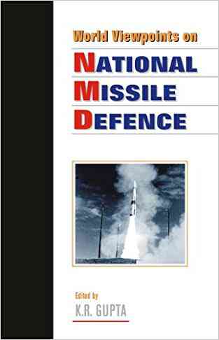 World Viewpoints On National Missile Defence ( Vol. 1 )