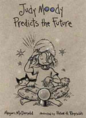 Judy Moody Predicts The Future
