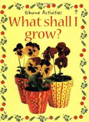 What Shall I Grow