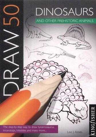 Draw 50 Dinosaurs And Other Prehistoric Animals